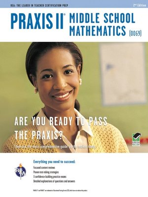 cover image of Praxis II Middle School Mathematics (0069)